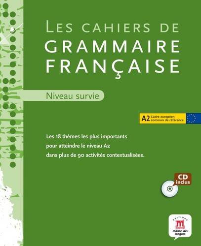 Les Cahiers De Grammaire: Niveau Survie A2 + CD (Mixed media product)
