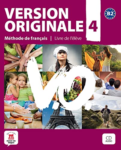 

Version Originale 4 Livre de l'Ã lÃ ve + CD + DVD: Version Originale 4 Livre de l'Ã lÃ ve + CD + DVD