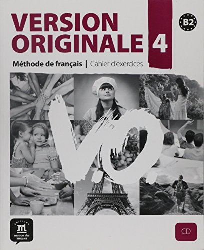 Beispielbild fr Version Originale 4: Mthode de franais - Cahier D'exercices zum Verkauf von Ammareal