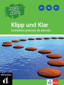 Stock image for Klipp und Klar Gramatica practica de aleman - Libro con Soluciones 2009 for sale by Iridium_Books