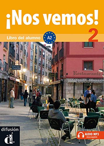 Beispielbild fr ¡Nos vemos! 2 Libro del alumno: ¡Nos vemos! 2 Libro del alumno (Spanish Edition) zum Verkauf von HPB-Diamond