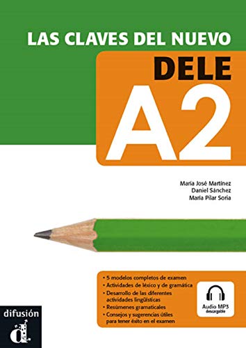 9788484436577: Las claves del nuevo DELE A2: Las claves del nuevo DELE A2 (Spanish Edition)