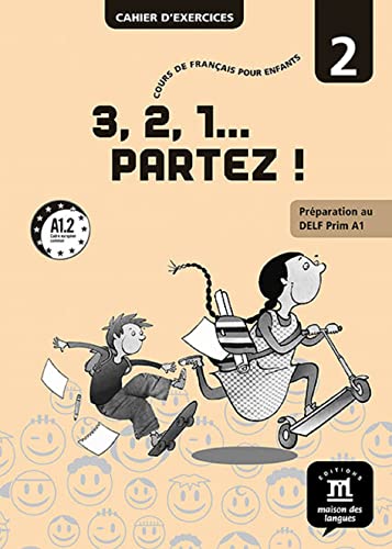 Imagen de archivo de 3,2,1. partez ! Cours de franais pour enfants Niveau 2 : Cahier d'exercices A1 a la venta por medimops