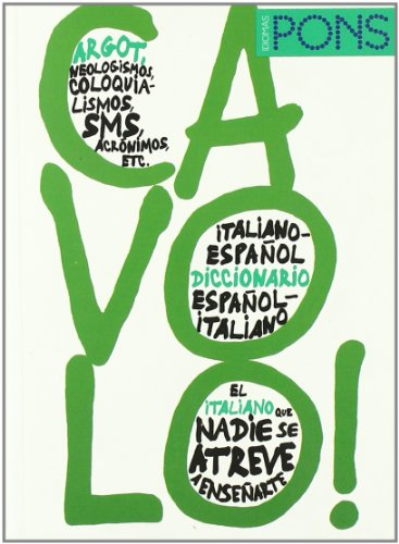 CAVOLO! Diccionario Italiano/Español Español/Italiano - Varios autores