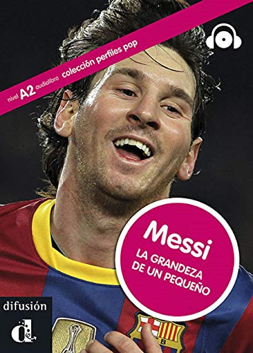 9788484437345: Coleccin Perfiles Pop. Messi. La grandeza de un pequeo. Libro + CD: La grandeza de un pequeno (Coleccin perfiles pop nivel A2)