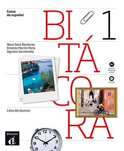 Stock image for Bitácora 1. Libro del alumno + CD. Nivel A1 (Spanish and French Edition) for sale by HPB-Red