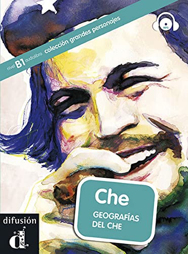 Imagen de archivo de Che, Grandes Personajes + CD: Che, Grandes Personajes + CD (ELE NIVEAU ADULTE TVA 5,5%) (French Edition) a la venta por SecondSale