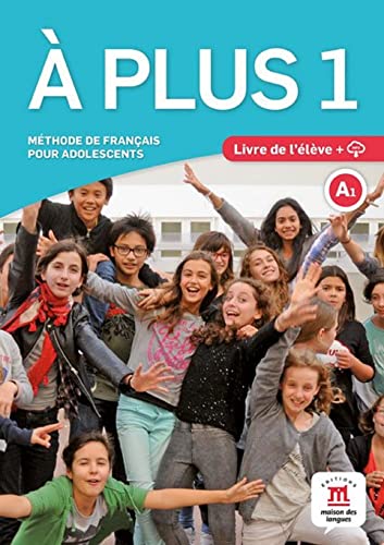 Stock image for � plus! 1 Livre de l'�l�ve + CD: � plus! 1 Livre de l'�l�ve + CD (French Edition) for sale by Textbooks_Source