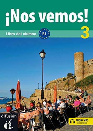 Beispielbild fr ¡Nos vemos! 3 Libro del alumno: ¡Nos vemos! 3 Libro del alumno (Spanish Edition) zum Verkauf von HPB-Diamond