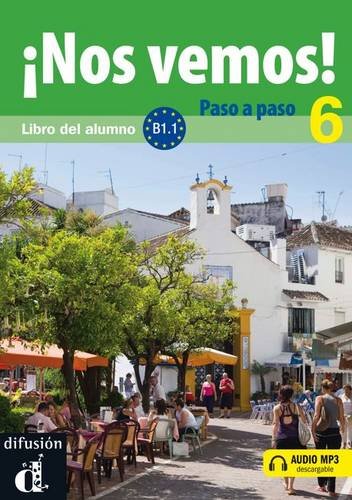 9788484439684: Nos vemos! Paso a paso 6. Nivel B1.1. Libro del alumno y cuaderno de ejercicios + CD: Nos Vemos! Paso a paso + audio MP3 descargable 6 (B1.1) (Ele - Texto Espaol)