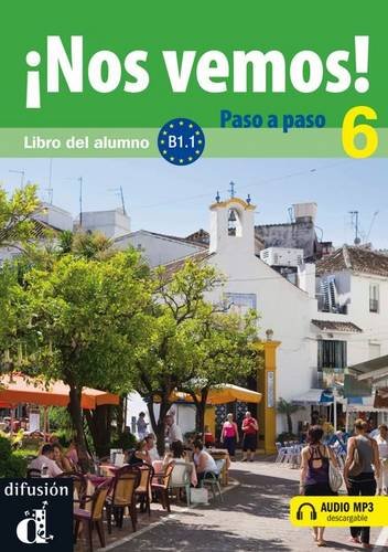 Stock image for Nos vemos! Paso a paso 6. Nivel B1.1. Libro del alumno y cuaderno de ejercicios + CD (Spanish Edition) for sale by Mispah books