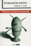 Beispielbild fr El huevo de los ma?rtires (Comares teatro) (Spanish Edition) zum Verkauf von Iridium_Books