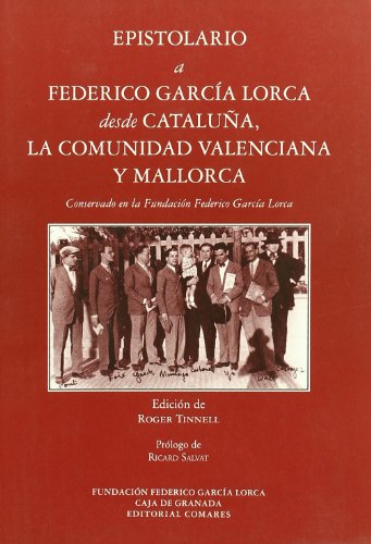 9788484442905: Epistolario a Federico García Lorca desde Cataluña, la Comunidad Valenciana y Mallorca