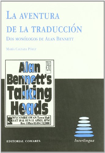 La aventura de la traduccion: Dos monologos de Alan Bennett (Interlingua,  25) de Perez, Maria Calzada: Used - Good Paperback (2001) | V Books