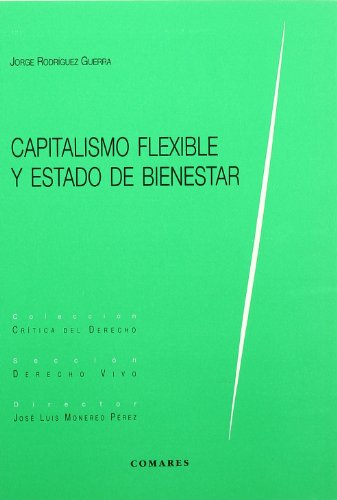 Capitalismo Flexible Y Estado De Bienestar De Rodriguez Guerra Jorge Iberlibro 