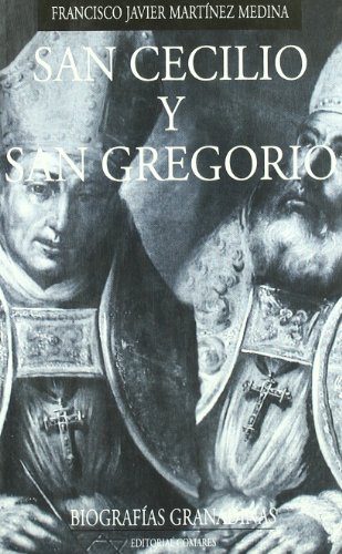 9788484444442: SAN CECILIO Y SAN GREGORIO-BIOGR.GRANAD (SIN COLECCION)