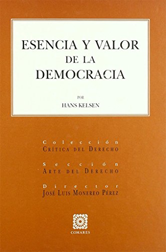 9788484445159: ESENCIA Y VALOR DE LA DEMOCRACIA (SIN COLECCION)