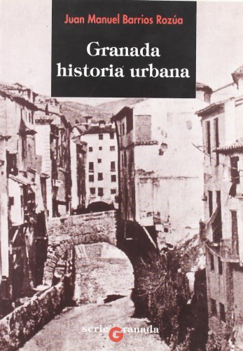 Imagen de archivo de Granada historia urbana a la venta por Iridium_Books