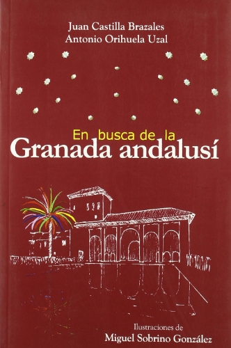 Beispielbild fr En busca de la Granada andalus zum Verkauf von Iridium_Books