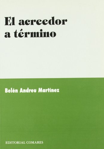 Acreedor a término, (El)