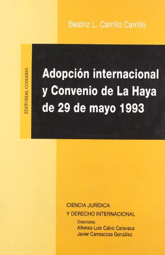 Beispielbild fr ADOPCIN INTERNACIONAL Y CONVENIO DE LA HAYA DE 29 DE MAYO 1993 zum Verkauf von AG Library