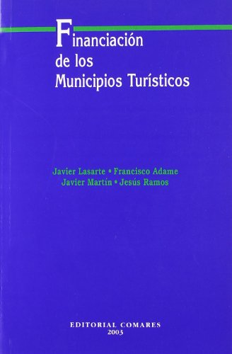 Stock image for FINANCIACIN DE LOS MUNICIPIOS TURSTICOS for sale by AG Library