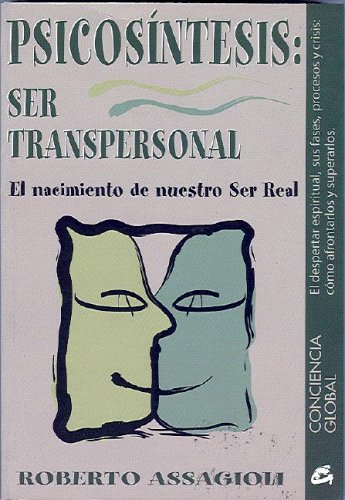 9788484450207: Psicosintesis/ Psycosynthesis: Ser Transpersonal