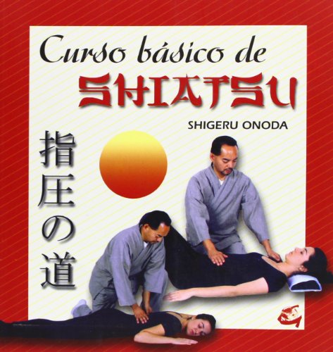 9788484450375: Curso bsico de shiatsu (Cuerpo-mente)