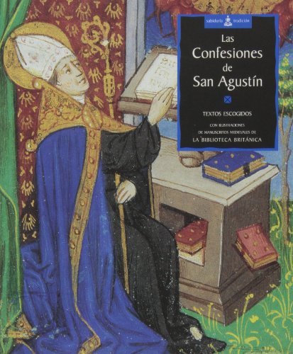 Stock image for Las confesiones de San Agustn: Textos escogidos (Spanish Edition) for sale by Books Unplugged
