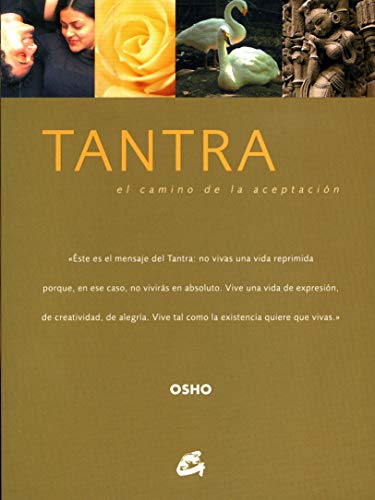 Tantra: El Camino de la Aceptacion (Osho-Gaia) (Spanish Edition) (9788484451617) by Osho, Osho