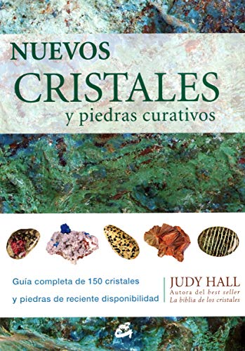 Nuevos cristales y piedras curativos/ New Crystals and Healing Stones (Spanish Edition) (9788484451846) by Hall, Judy