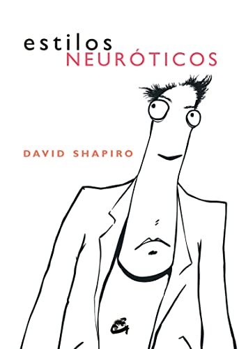 Imagen de archivo de Estilos Neuroticos/ Neurotic Styles (Spanish Edition) [Paperback] by Shapiro,. a la venta por Iridium_Books