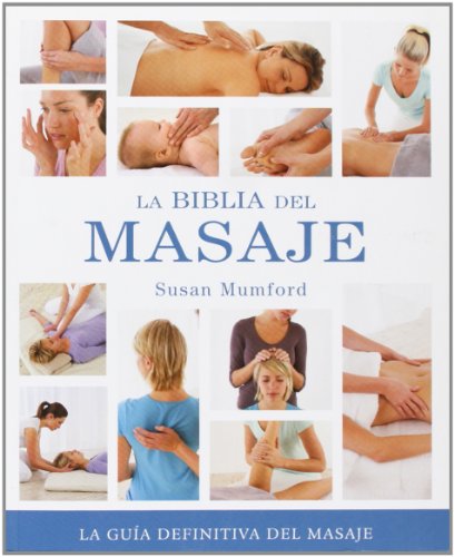 Beispielbild fr Biblia del masaje, La: La gua definitiva del masaje zum Verkauf von medimops