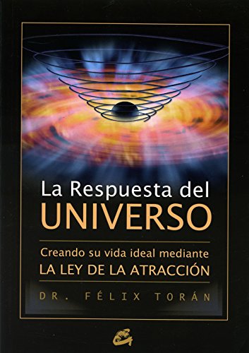 Imagen de archivo de La respuesta del universo: Creando su vida ideal mediante la ley de la atracción (Spanish Edition) a la venta por SoferBooks