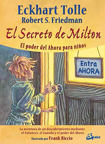 Stock image for El Secreto de Milton. El poder del Ahora para nios. for sale by Mercado de Libros usados de Benimaclet