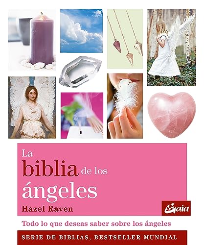 9788484453659: La biblia de los ngeles: Todo lo que deseas saber acerca de los ngeles (Spanish Edition)