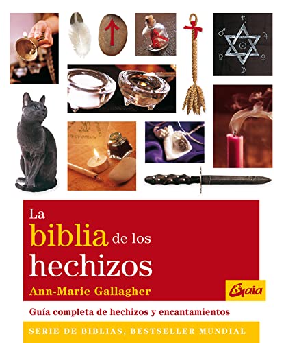 Beispielbild fr BIBLIA DE LOS HECHIZOS, LA GUA COMPLETA DE HECHIZOS Y ENCANTAMIENTOS zum Verkauf von Better World Books