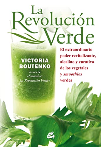 Beispielbild fr La revolucin verde: El extraordinario poder revitalizante y curativo de los vegetales y smoothies verdes zum Verkauf von medimops