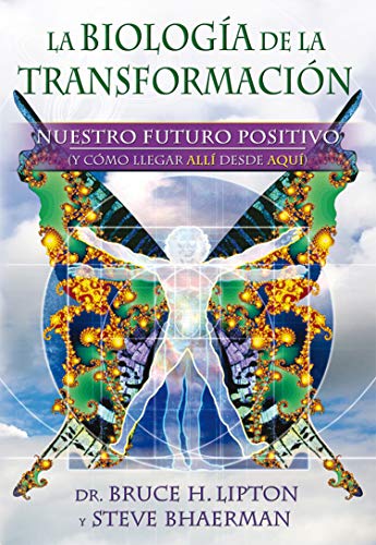 Imagen de archivo de La biologa de la transformacin: Nuestro futuro positivo (y cmo llegar all desde aqu) (Spanish Edition) a la venta por GF Books, Inc.