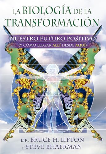 Stock image for La biologa de la transformacin / Spontaneous Evolution: Nuestro futuro posi. for sale by Iridium_Books