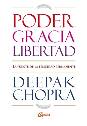 Imagen de archivo de Poder, Gracia y Libertad: La fuente de la felicidad permanente (Spanish Edition) a la venta por SoferBooks