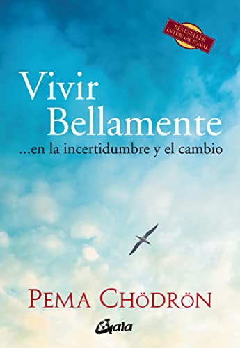Stock image for Vivir bellamente: En la incertidumbre y el cambio for sale by Hippo Books