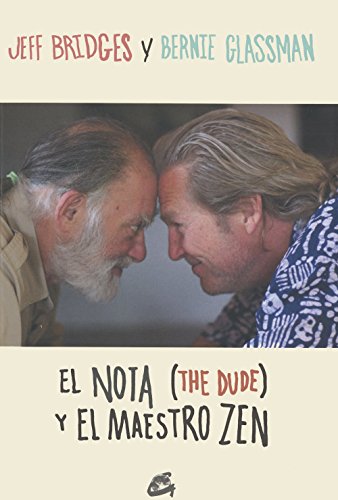 Imagen de archivo de NOTA (THE DUDE) Y EL MAESTRO ZEN, EL a la venta por Hilando Libros