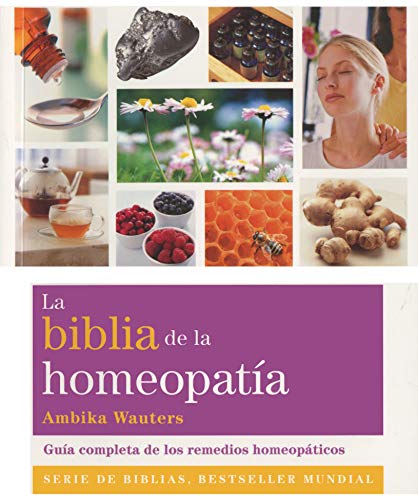 Beispielbild fr La biblia de la homeopata : gua completa de los remedios homeopticos zum Verkauf von medimops