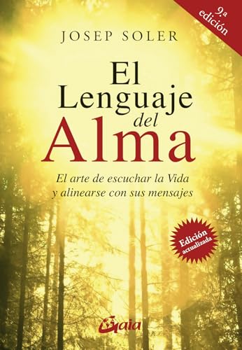 Immagine stock per El lenguaje del alma: El arte de escuchar la Vida y alinearse con ella [Lingua spagnola]