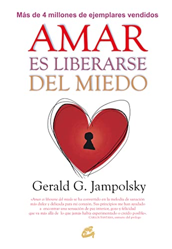 Imagen de archivo de AMAR ES LIBERARSE DEL MIEDO a la venta por Serendipity