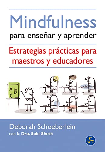 Imagen de archivo de MINDFULNESS PARA ENSEAR Y APRENDER: ESTRATEGIAS PRCTICAS PARA MAESTROS Y EDUCADORES a la venta por KALAMO LIBROS, S.L.