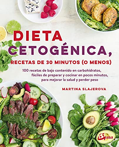 Stock image for Dieta cetognica : recetas de 30 minutos (o menos) : 100 recetas de bajo contenido en carbohidratos, fcil de preparar y cocinar en pocos minutos, para mejorar la salud y perder peso for sale by medimops