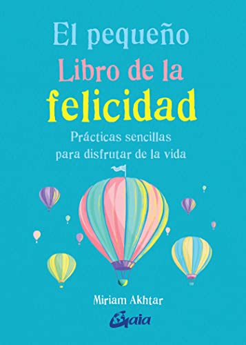 Beispielbild fr PEQUEO LIBRO DE LA FELICIDAD, EL zum Verkauf von Hilando Libros