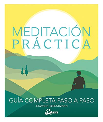Stock image for MeditaciÃ n prÃ¡ctica: GuÃa completa paso a paso for sale by Hippo Books